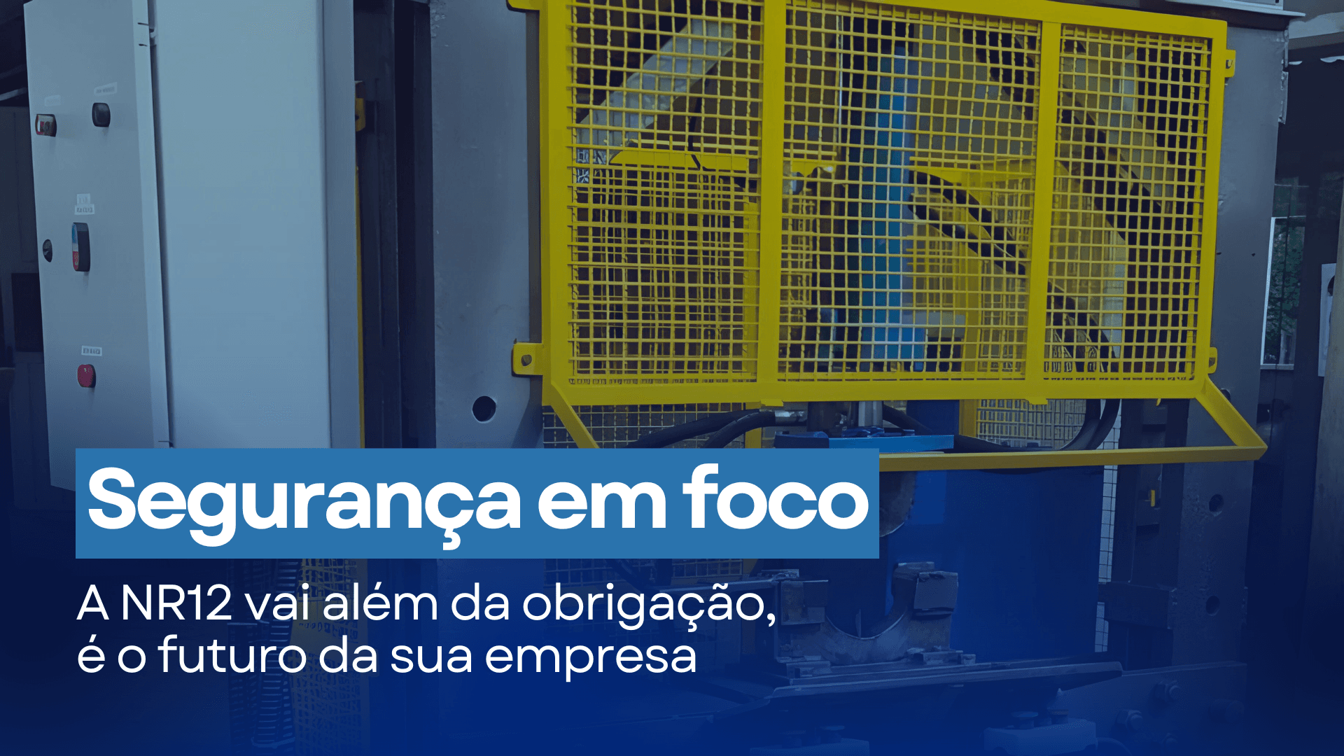 NR12: Por que adequar suas máquinas não é apenas uma obrigação legal?