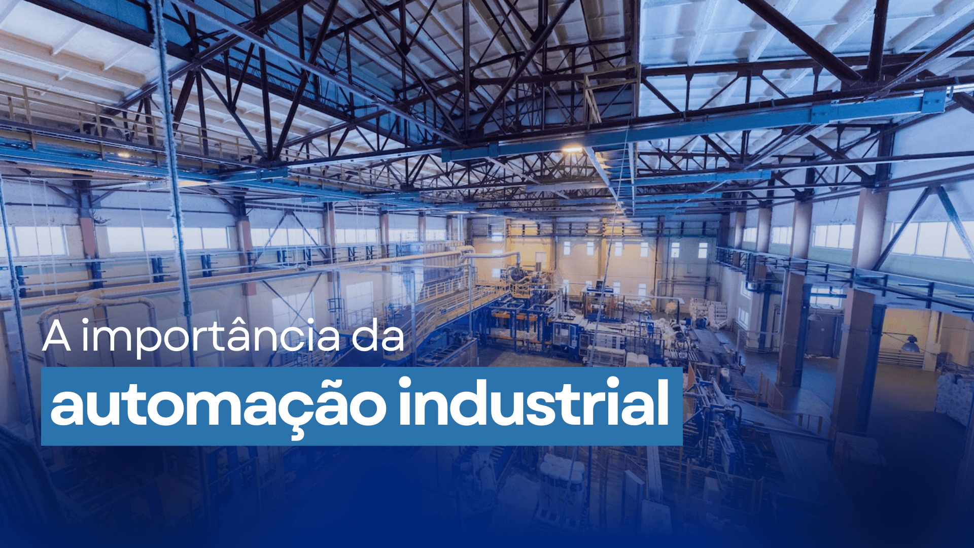 Automação Industrial: A Chave para a Competitividade na Era da Indústria 4.0